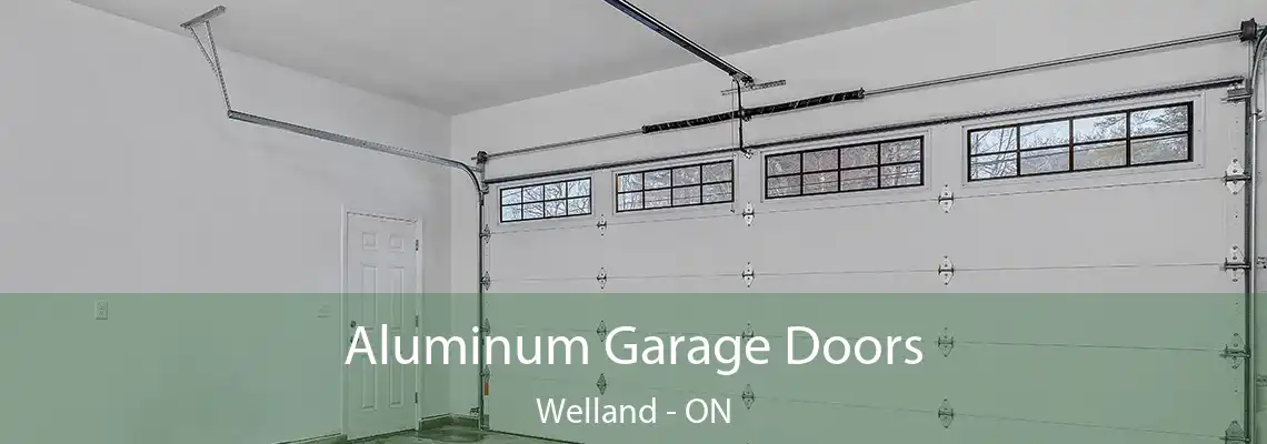 Aluminum Garage Doors Welland - ON