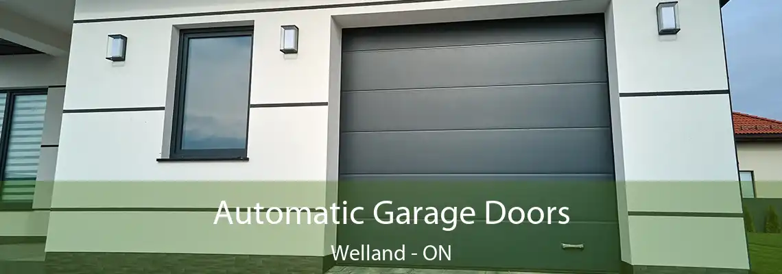Automatic Garage Doors Welland - ON
