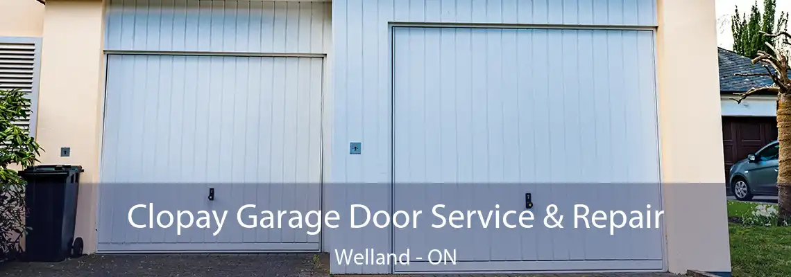 Clopay Garage Door Service & Repair Welland - ON