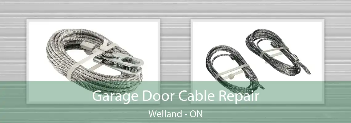 Garage Door Cable Repair Welland - ON