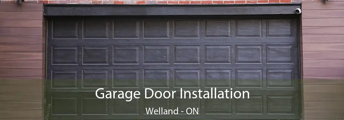 Garage Door Installation Welland - ON