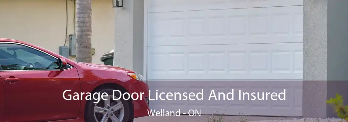 Garage Door Licensed And Insured Welland - ON