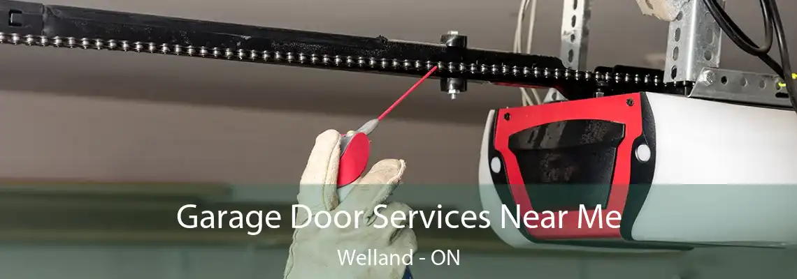 Garage Door Services Near Me Welland - ON