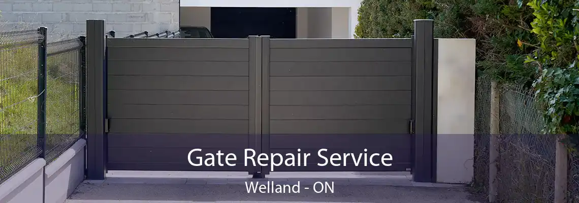 Gate Repair Service Welland - ON