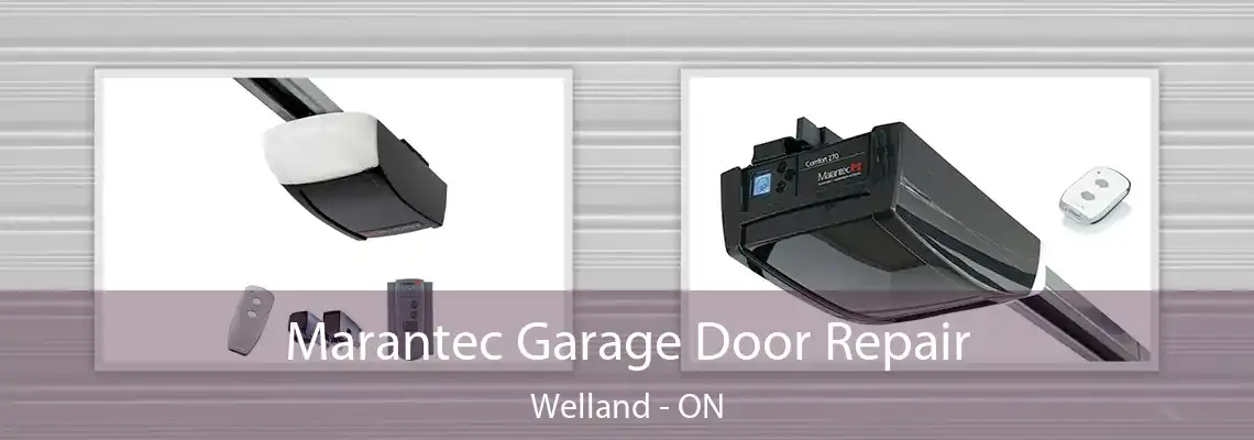 Marantec Garage Door Repair Welland - ON