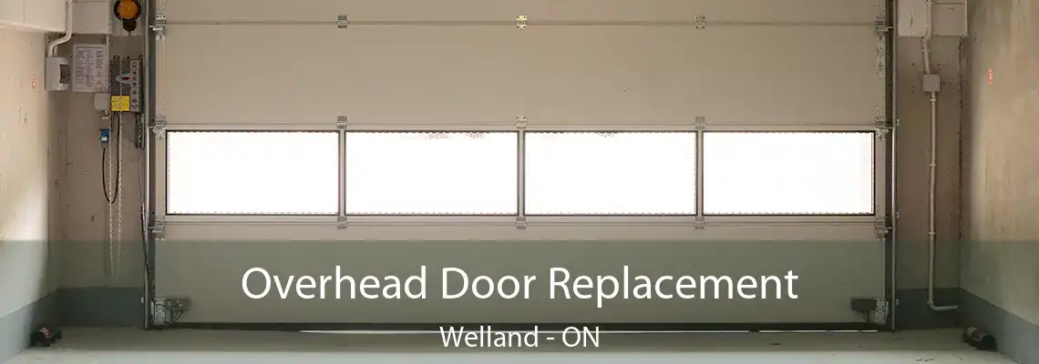 Overhead Door Replacement Welland - ON