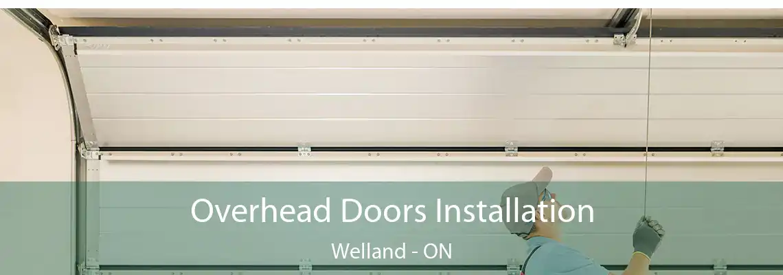 Overhead Doors Installation Welland - ON