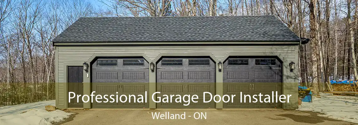Professional Garage Door Installer Welland - ON