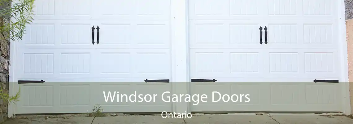 Windsor Garage Doors Ontario